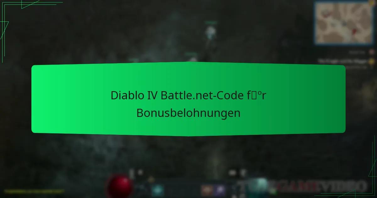 Diablo IV Battle.net-Code für Bonusbelohnungen