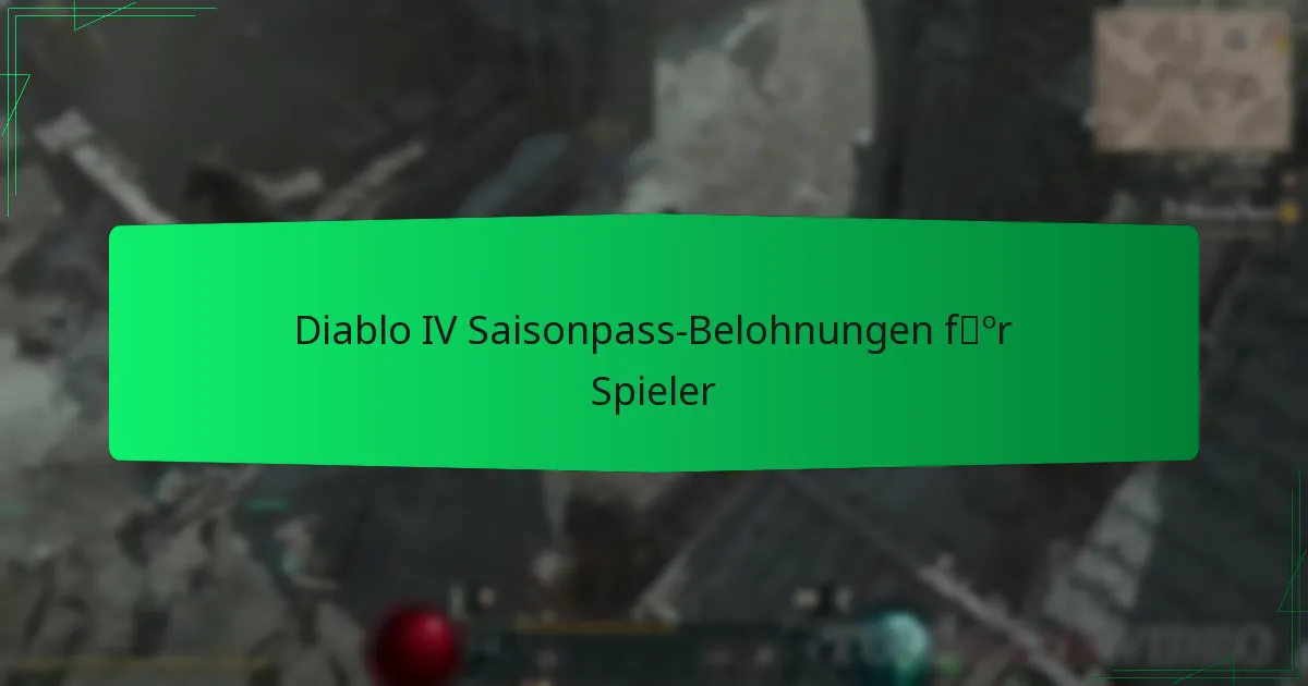 Diablo IV Saisonpass-Belohnungen für Spieler
