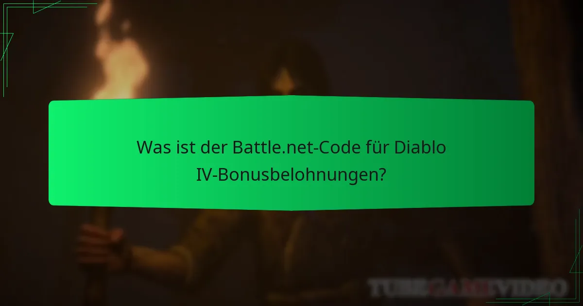 Wie löse ich einen Battle.net-Code für Diablo IV ein?