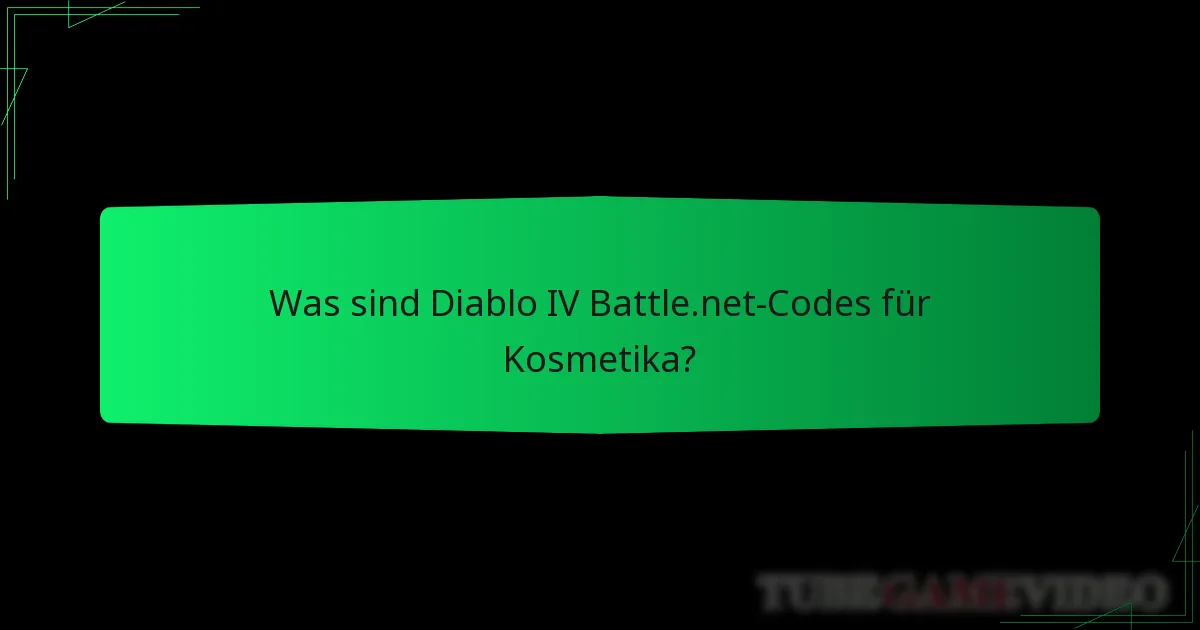 Wie kann ich Diablo IV Battle.net-Codes für Kosmetika erhalten?
