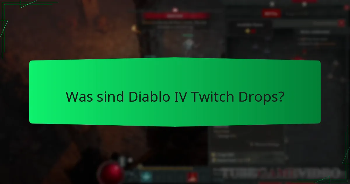 Welche Twitch Drops-Belohnungen sind für Diablo IV verfügbar?