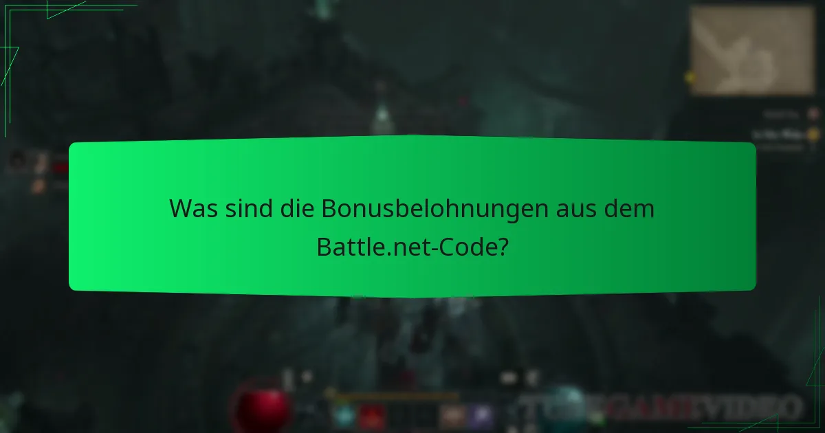 Was sind die Bonusbelohnungen aus dem Battle.net-Code?