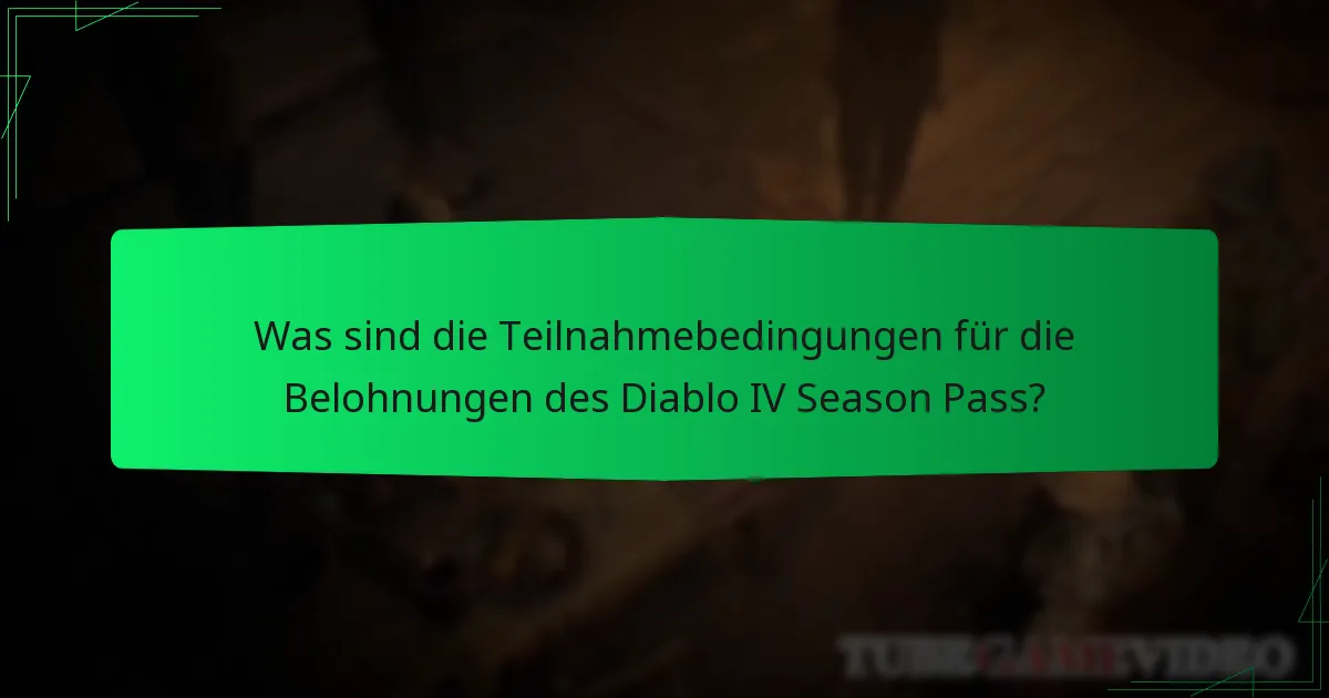 Welche Arten von Belohnungen sind im Diablo IV Season Pass verfügbar?