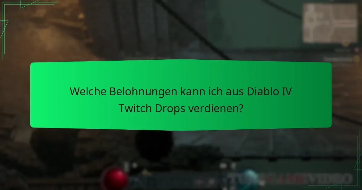 Wann finden die Diablo IV Twitch Drops-Events statt?