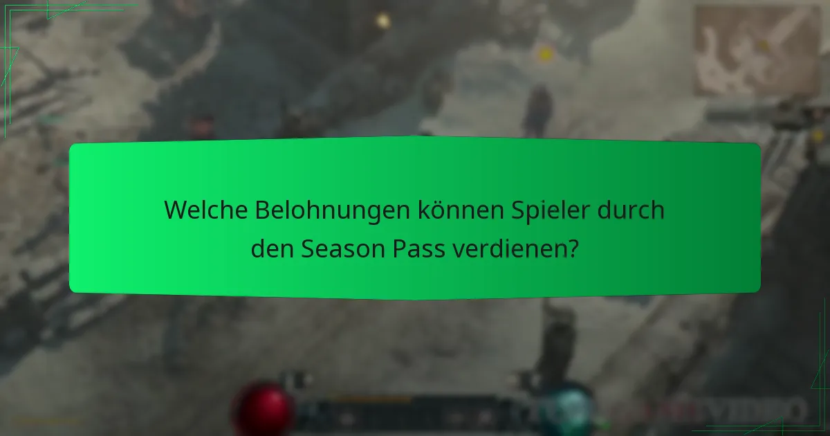 Welche Belohnungen können Spieler durch den Season Pass verdienen?