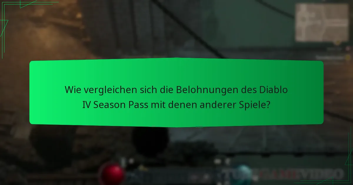 Wie vergleichen sich die Belohnungen des Diablo IV Season Pass mit denen anderer Spiele?